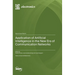 Application of Artificial Intelligence in the New Era of Communication Networks