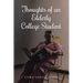 Thoughts of an Elderly College Student