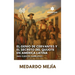 El genio de Cervantes y el secreto del Quijote en América Latina (Más cuentos completos)