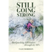 Still Going Strong: Backpacking Adventures through my 60's