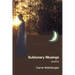 Sublunary Musings