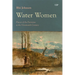 Water Women: Fluxes of the Feminine in the Nineteenth Century