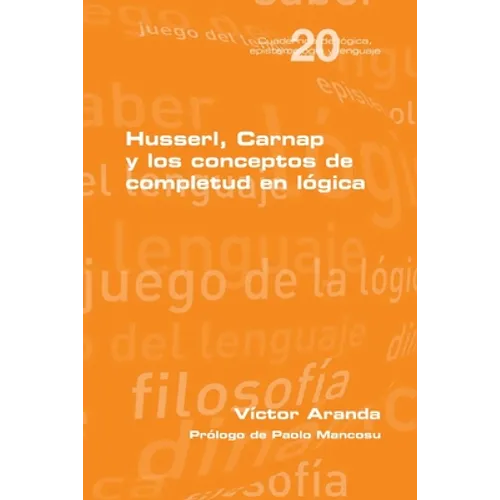 Husserl, Carnap y los conceptos de completud en lógica