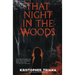 That Night in the Woods