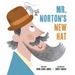 Mister Norton's New Hat