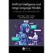 Artificial Intelligence and Large Language Models: An Introduction to the Technological Future