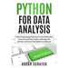 Python for Data Analysis: A Basic Programming Crash Course to Learn Python Data Science Essential Tools, Pandas, and Numpy with Questions and An