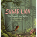 The Land of the Living Sugar Lion: The Sugar Lion Walks