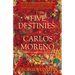 The Five Destinies of Carlos Moreno