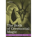 The Book of Ceremonial Magic