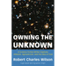 Owning the Unknown: A Science Fiction Writer Explores Atheism, Agnosticism, and the Idea of God