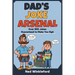 Dad's Joke Arsenal: The Ultimate Collection of Groan-Worthy, Eye-Rolling, Laugh-Out-Loud Puns for All Ages, over 900 jokes guaranteed to make you sigh
