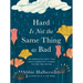 Hard Is Not the Same Thing as Bad: The Perspective Shift That Could Completely Change the Way You Mother