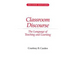 Classroom Discourse: The Language of Teaching and Learning