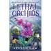 Lethal Orchids