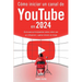 Cómo iniciar un canal de YouTube en 2024 - Guía para principiantes sobre cómo ser un influencer y ganar dinero en línea