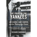 The Pride of the Yankees: Lou Gehrig, Gary Cooper, and the Making of a Classic