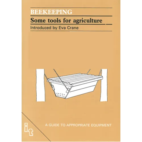 Beekeeping: Some Tools for Agriculture