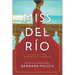 Miss del Río: A Novel of Dolores del Río, the First Major Latina Star in Hollywood