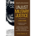 Unjust Military Justice: Despicable Military Documents Exposing Racial Discrimination