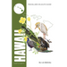 Hawaii: Interlink Traveller's Wildlife Guide