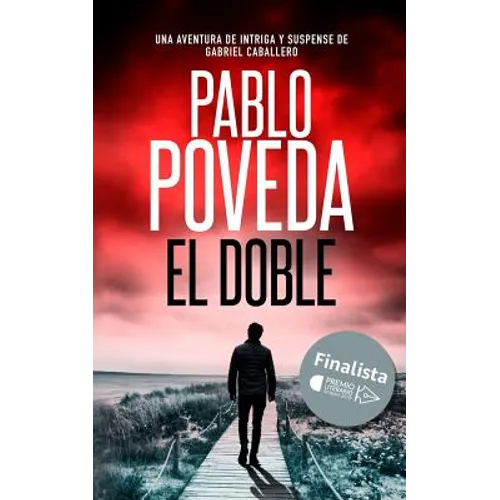 El Doble: Una aventura de intriga y suspense de Gabriel Caballero