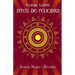 Ritos de Felicidad: Secretos, Hechizos y Reflexiones