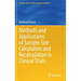 Methods and Applications of Sample Size Calculation and Recalculation in Clinical Trials