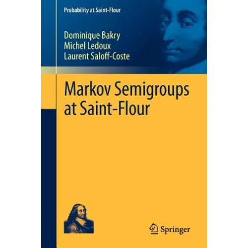 Markov Semigroups at Saint-Flour