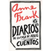 Diarios de la Casa de Atrás: Cuentos / Diary of the Back House: Stories