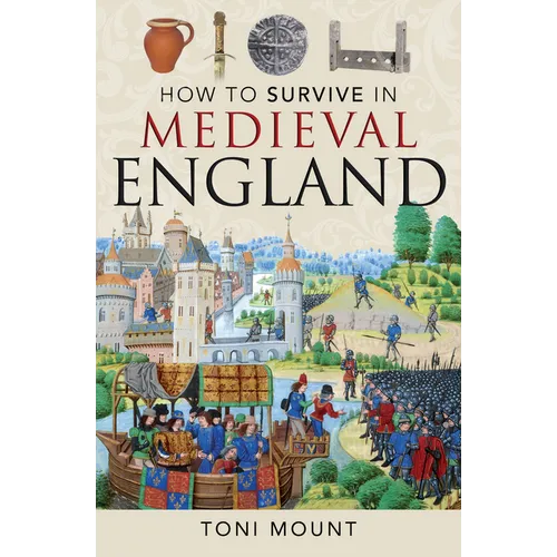 How to Survive in Medieval England