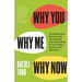 Why You, Why Me, Why Now: The Mindset and Moves to Land That First Job, from Networking to Cover Letters, Resumes, and Interviews
