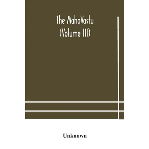 The Mahavastu (Volume Iii)