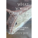What You're Carrying Is Holy: Unraveling the Lies of Too Much, Too Late, and Not Enough