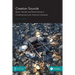 Creation Sounds: Music, Gender and Performativity in Contemporary Latin American Literature