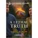 A Lethal Truth