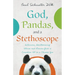 God, Pandas, and a Stethoscope
