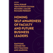 Honing Self-Awareness of Faculty and Future Business Leaders: Emotions Connected with Teaching and Learning