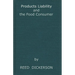 Products Liability and the Food Consumer