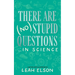 There Are (No) Stupid Questions ... in Science