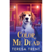 Color Me Dead