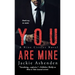 You Are Mine