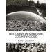 Millions in Siskiyou County Gold