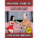 Paying for It
