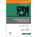Neurosurgery for Neurologists, an Issue of Neurologic Clinics: Volume 40-2