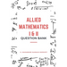 Allied Mathematics I & II (Question Bank)