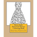 Retro Style Patterned Dresses Colouring Book: Original Designs For Your Own Creativity