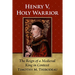Henry V, Holy Warrior: The Reign of a Medieval King in Context