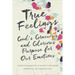True Feelings: God's Gracious and Glorious Purpose for Our Emotions