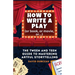 How to Write a Play: The Tween and Teen Guide to Mastering Artful Storytelling
